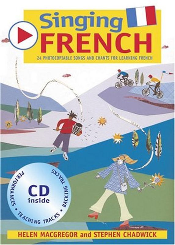 Singing French: 22 Photocopiable Songs and Chants for Learning French (Singing Languages) - MacGregor, Helen