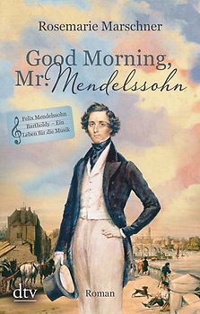 Good Morning, Mr. Mendelssohn