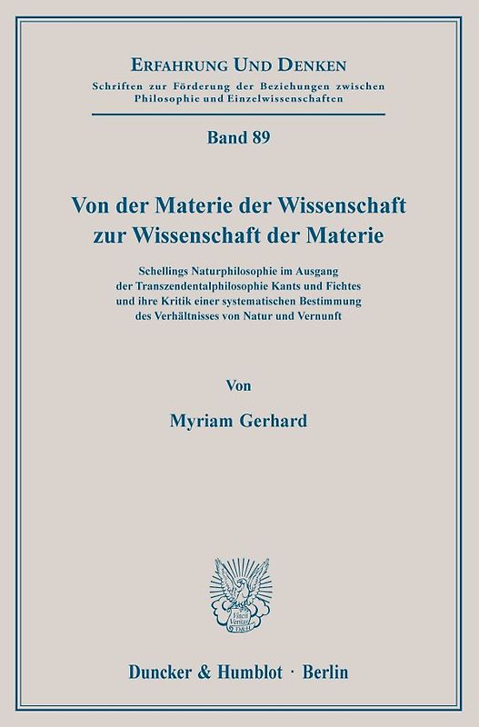 Von der Materie der Wissenschaft zur Wissenschaft der Materie.