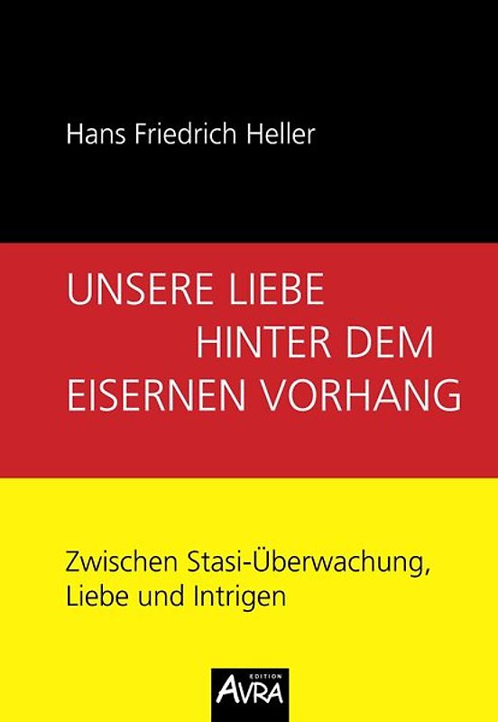 Unsere Liebe hinter dem Eisernen Vorhang