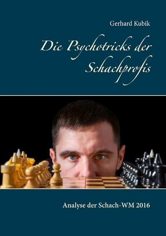 Die Psychotricks der Schachprofis