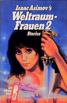 Isaac Asimov's Weltraum-Frauen. Anthologie