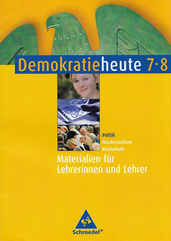 Demokratie heute 7/8: Politik für Realschulen in Niedersachsen - Materialien für Lehrerinnen und Lehrer - Detlef Eichner [Taschenbuch]