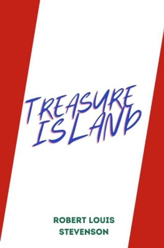 treasure island by Robert Louis Stevenson