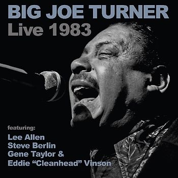 Turner,Big Joe - Live 1983