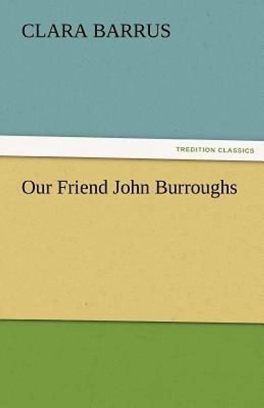 Our Friend John Burroughs