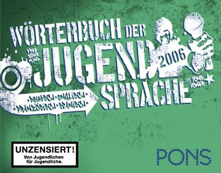 PONS Wörterbuch der Jugendsprache. Deutsch-Englisch-Französisch-Spanisch