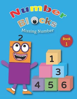 Number Blocks Missing Number (Book 1): Math activity book for kids age 4-8, number tracing book for preschoolers and kids ages 3-5