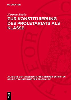Zur Konstituierung des Proletariats als Klasse