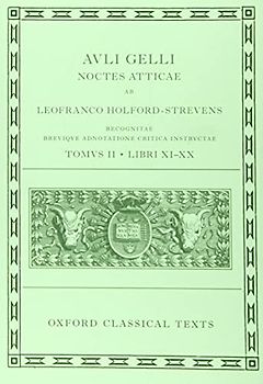 Aulus Gellius: Attic Nights, Books 11-20 (Auli Gelli Noctes Atticae: Libri XI-XX) (Oxford Classical Texts)