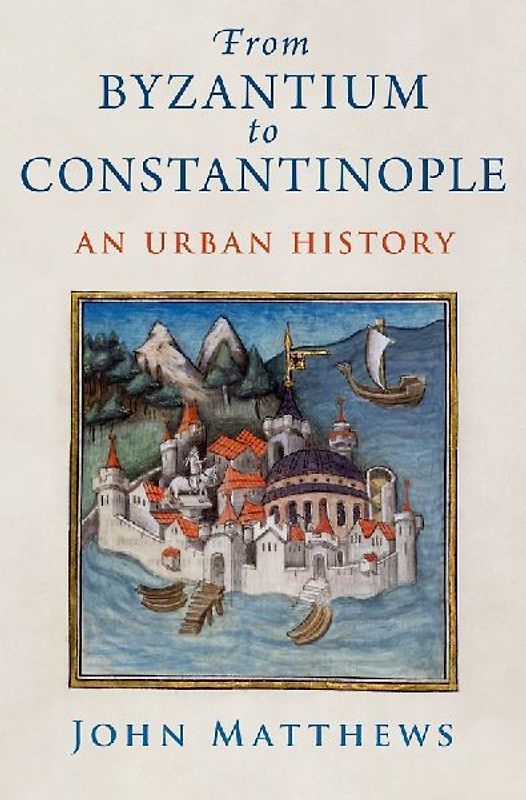 From Byzantium to Constantinople