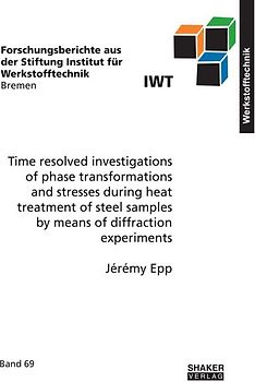 Time resolved investigations of phase transformations and stresses during heat treatment of steel samples by means of diffraction experiments