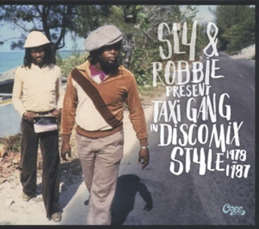 Sly & Robbie - Sly & Robbie Present Taxi Gang In Discomix Style