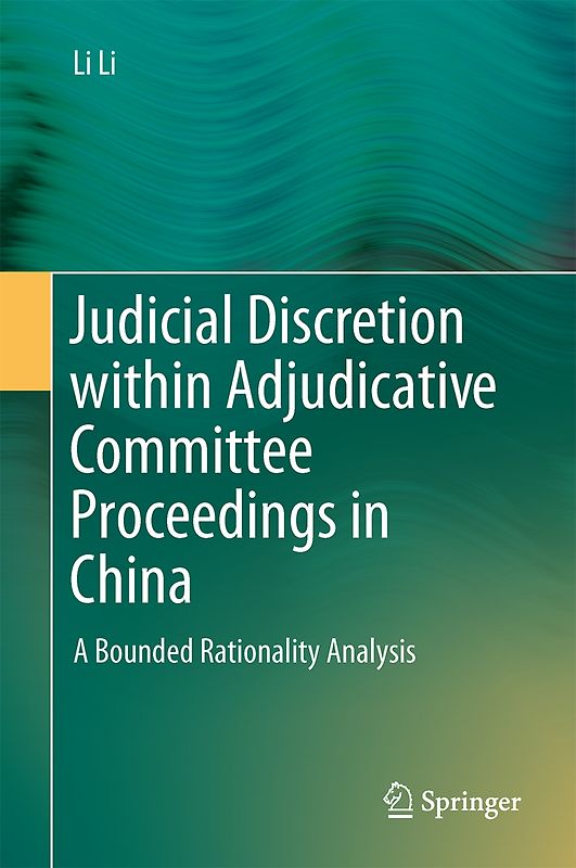 Judicial Discretion within Adjudicative Committee Proceedings in China