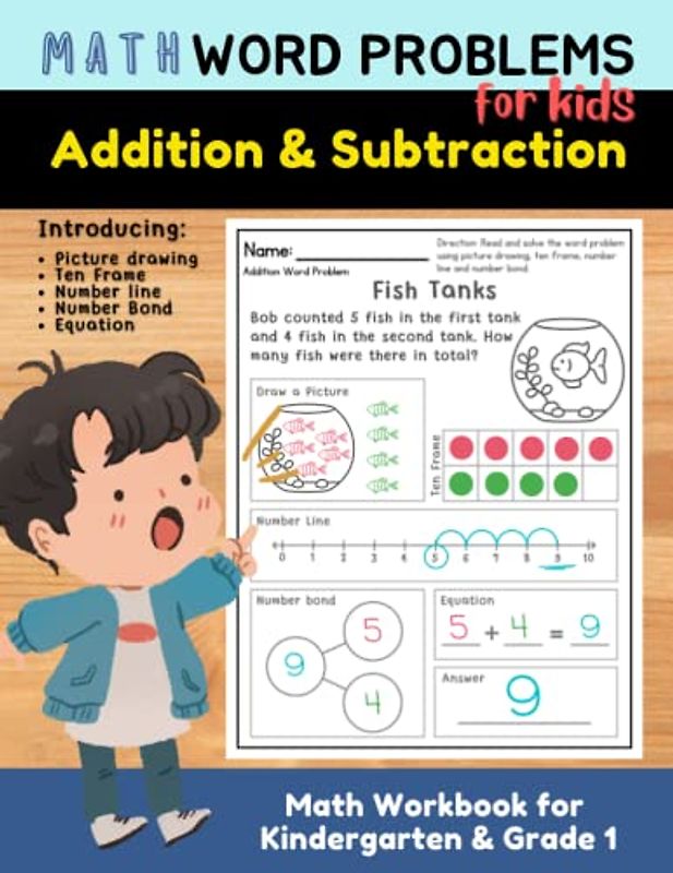 MATH Word Problems for Kids : Addition and Subtraction - Math Workbook for Kindergarten and Grade 1: Math Facts Workbooks, Introducing Ten Frame, Number Line, Number Bond
