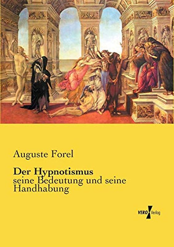 Der Hypnotismus: seine Bedeutung und seine Handhabung