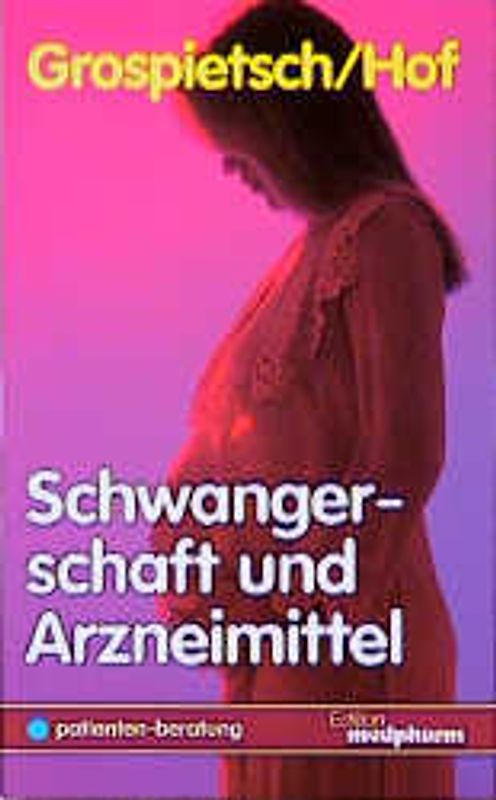 Schwangerschaft und Arzneimittel