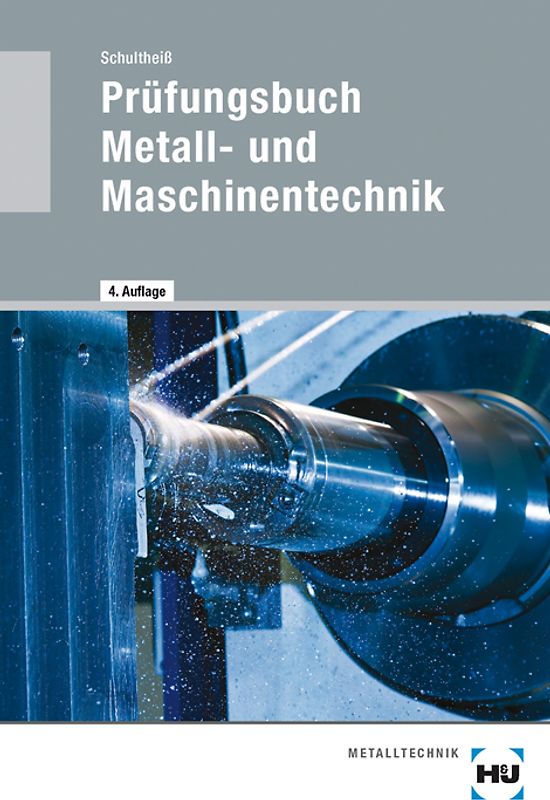 Prüfungsbuch Metall- und Maschinentechnik