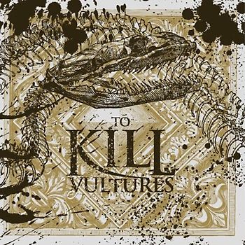 To Kill - Vultures
