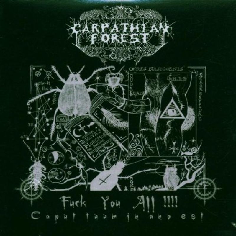Carpathian Forest - Fuck You All