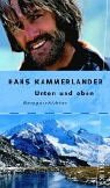 Unten und Oben. Berggeschichten