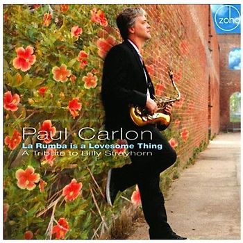 Paul Carlon - La Rumba is a Lovesome Thing - A Tribute to Billy Strayhorn