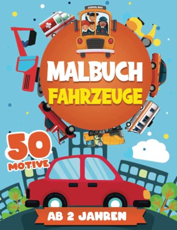 Malbuch Fahrzeuge ab 2 Jahren: Kritzelmalbuch der Fahrzeuge für Kinder mit Autos, Lastwagen, Baufahrzeugen, Flugzeugen und Mehr