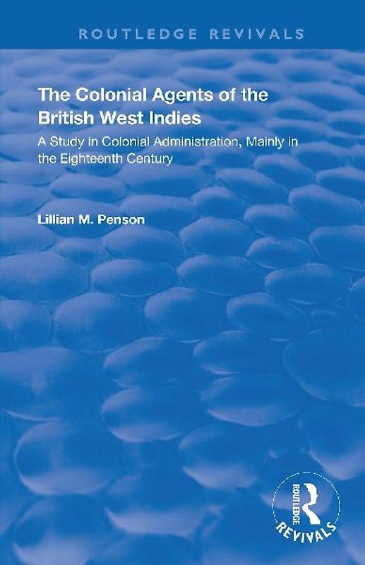 The Colonial Agents of the British West Indies