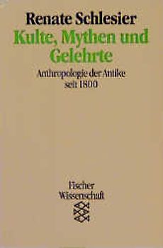 Kulte, Mythen und Gelehrte
