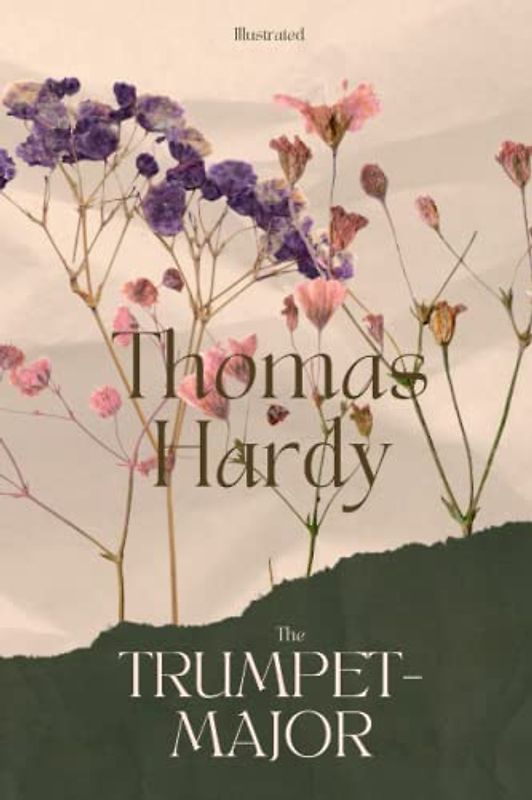 The Trumpet-Major: Illustrated