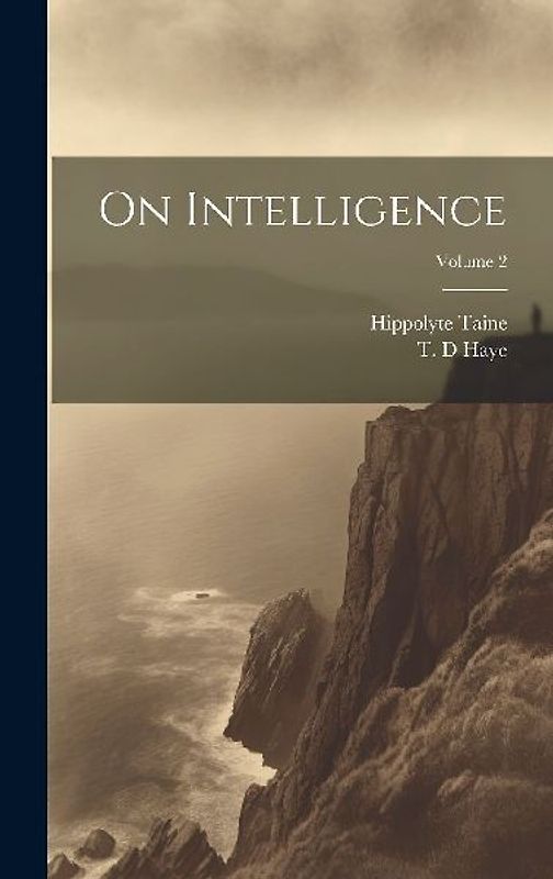 On Intelligence; Volume 2
