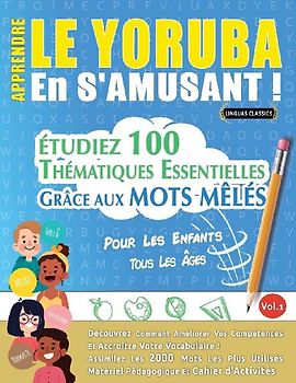 APPRENDRE LE YORUBA EN S'AMUSANT - POUR LES ENFANTS