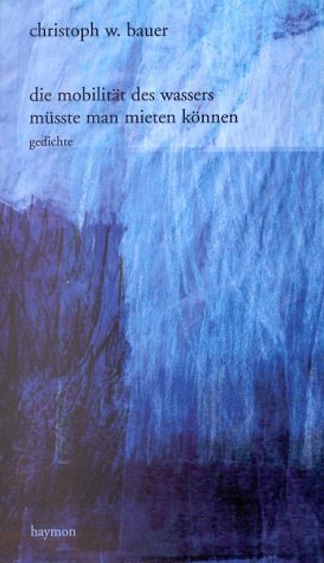 die mobilität des wassers müßte man mieten können
