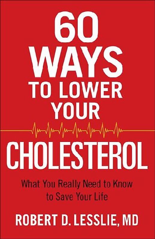 60 Ways to Lower Your Cholesterol