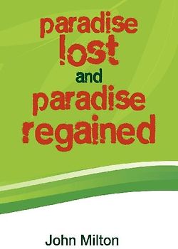 Paradise Lost and Paradise Regained