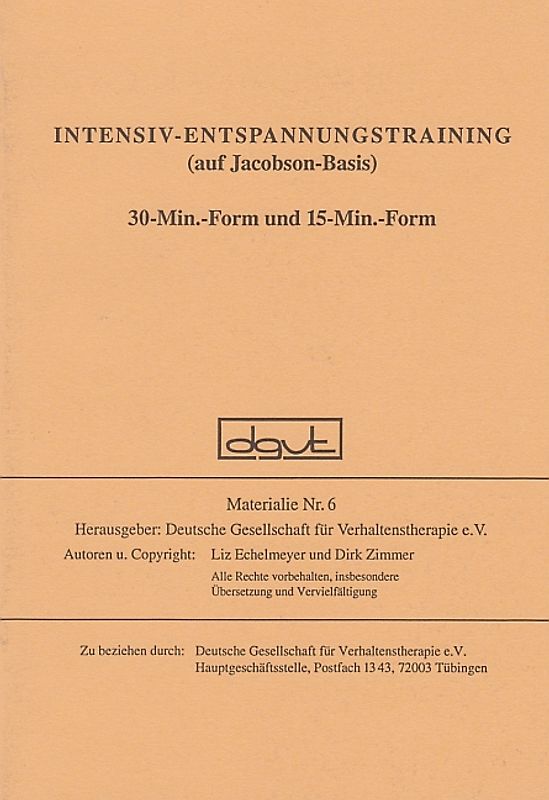 Intensiv-Entspannungstraining (auf Jacobson-Basis). 30 Minuten-Form und 15 Minuten-Form