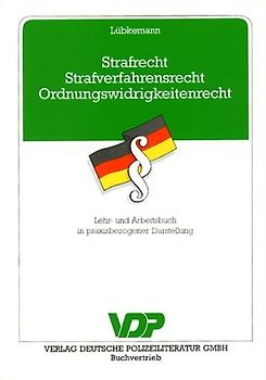 Strafrecht - Strafverfahrensrecht - Ordnungswidrigkeitenrecht