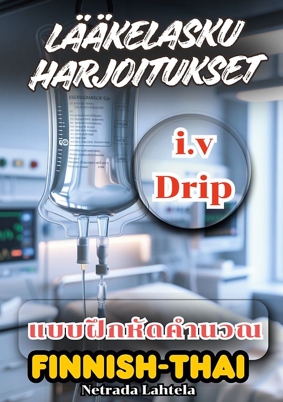 i.v lääkelasku harjoitukset ulkomaalaisille hoitajille