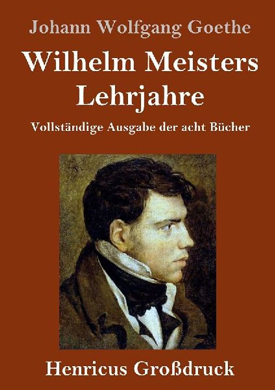 Wilhelm Meisters Lehrjahre (Großdruck)