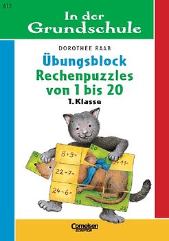 1. Schuljahr - Rechenpuzzles von 1 bis 20. Band 613. Übungsblock