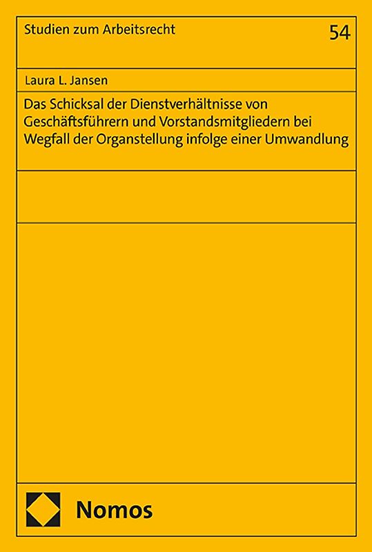 Das Schicksal der Dienstverhältnisse von Geschäftsführern und Vorstandsmitgliedern bei Wegfall der Organstellung infolge einer Umwandlung
