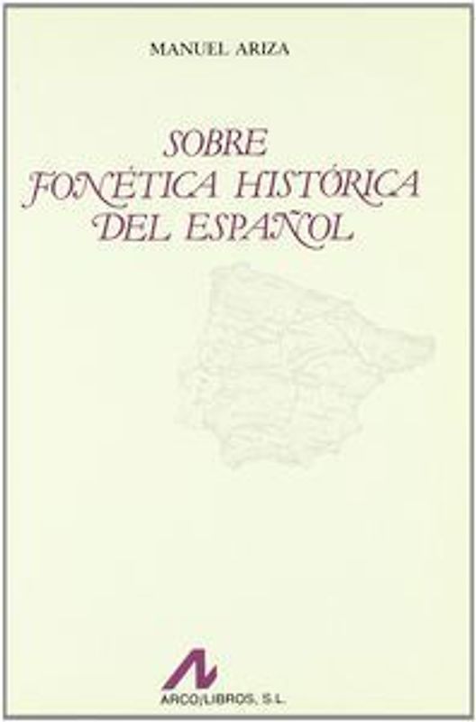 Sobre fonética histórica del español