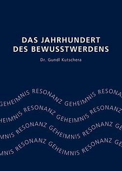 Das Jahrhundert des Bewusstwerdens