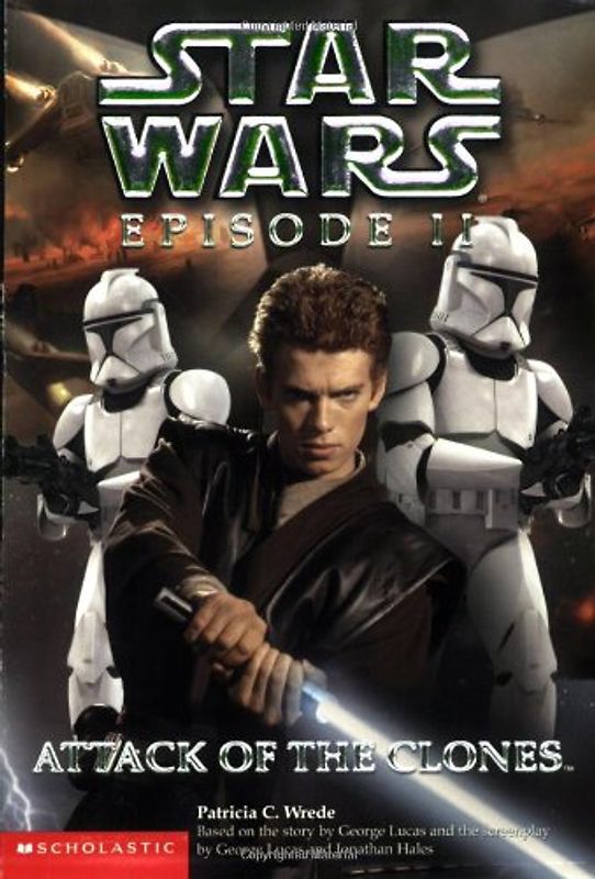 Star Wars Episode II: Attack of the Clones: Novelization: Junior Novelization - Wrede, Patricia C.