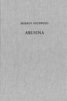 Abusina. Das römische Auxiliarkastell Eining an der Donau vom 1. bis 5. Jh. n. Chr.