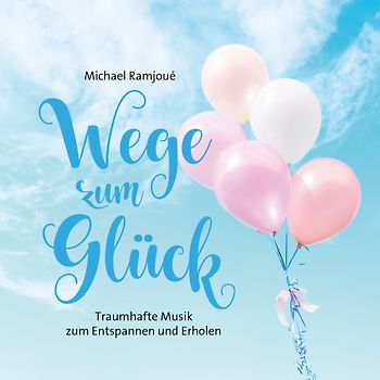 Wege zum Glück