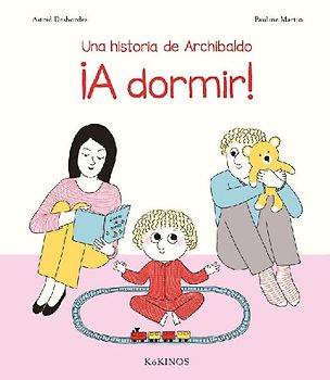Una historia de Archibaldo ¡A dormir!
