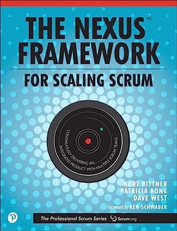 Nexus Framework for Scaling Scrum, The: Continuously Delivering an Integrated Product with Multiple Scrum Teams