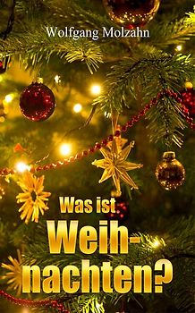 Was ist Weihnachten?
