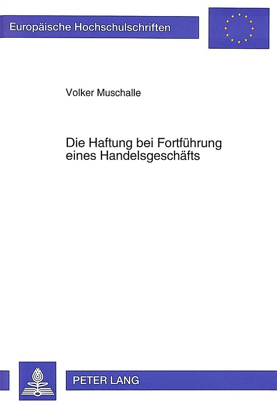 Die Haftung bei Fortführung eines Handelsgeschäfts